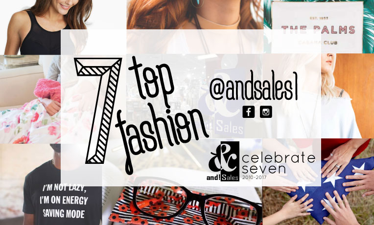 and! Sales Celebrate Seven Fashion Trends